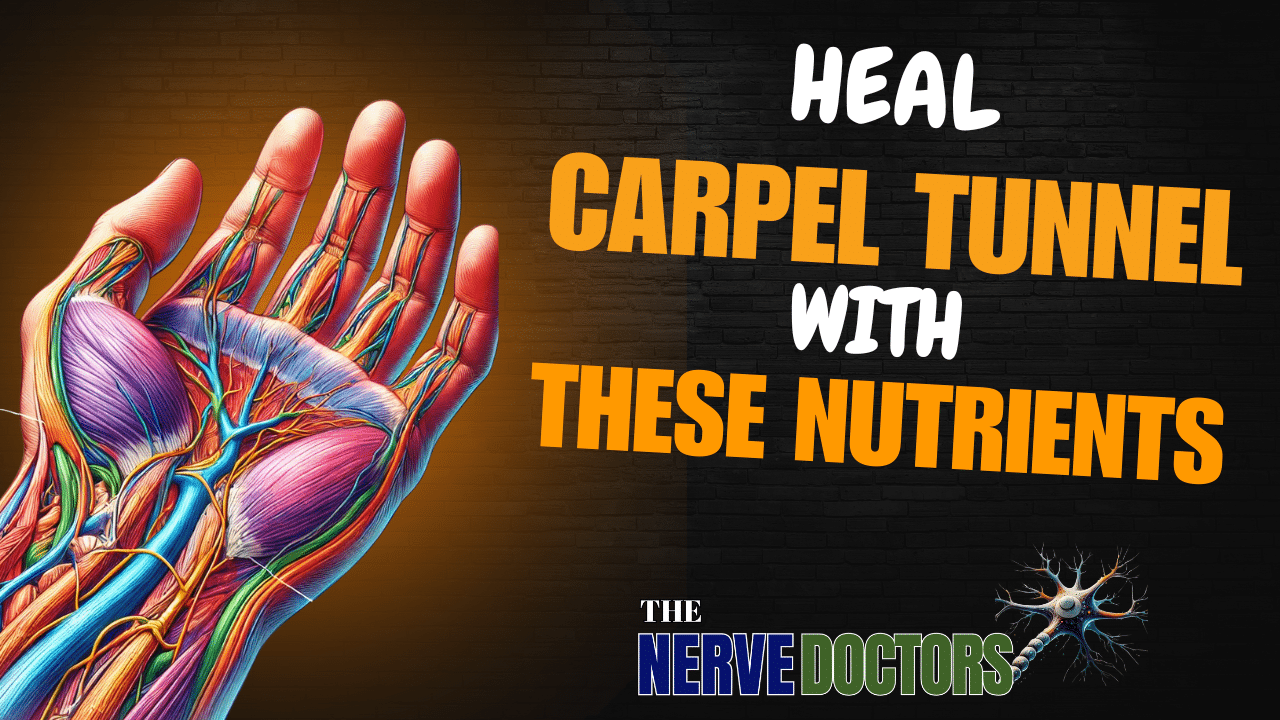 Best Nutrient For Carpal Tunnel Recovery